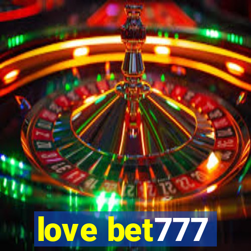 love bet777